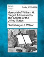 Memorial of William H. Clagett Addressed to the Senate of the United States