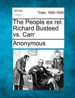 The People Ex Rel. Richard Busteed Vs. Carr