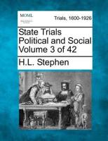 State Trials Political and Social Volume 3 of 42