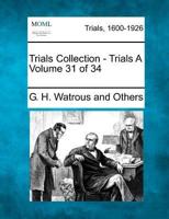 Trials Collection - Trials A Volume 31 of 34