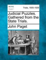 Judicial Puzzles. Gathered from the State Trials.