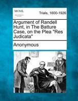 Argument of Randell Hunt, in the Batture Case, on the Plea Res Judicata