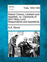 Robert Carson, Libellant and Appellee, Vs. Claimants of Sch'r Mary Lord, Respondents and Appellants.