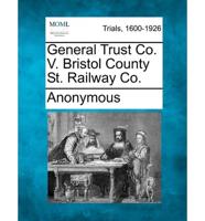 General Trust Co. V. Bristol County St. Railway Co.