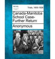 Canada-Manitoba School Case-Further Return