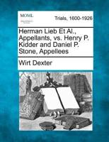 Herman Lieb Et Al., Appellants, Vs. Henry P. Kidder and Daniel P. Stone, Appellees