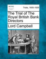 The Trial of the Royal British Bank Directors