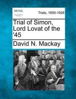Trial of Simon, Lord Lovat of the '45