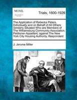 The Application of Rebecka Peters, Individually and on Behalf of All Others Similarly Situated Who Are Members of the Williamsburg Community Association, Petitioner-Appellant, Against the New York City Housing Authority, Respondent