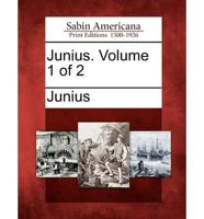 Junius. Volume 1 of 2