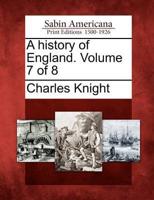 A History of England. Volume 7 of 8