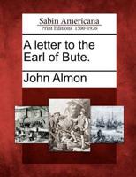 A Letter to the Earl of Bute.