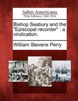Bishop Seabury and the Episcopal Recorder