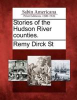 Stories of the Hudson River Counties.