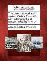 The Poetical Works of James Gates Percival