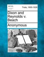 Dixon and Reynolds V. Beach