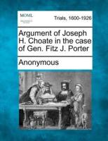 Argument of Joseph H. Choate in the Case of Gen. Fitz J. Porter