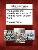 The Political and Miscellaneous Works of Thomas Paine. Volume 2 of 2