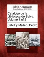 Catalogo De La Biblioteca De Salva. Volume 1 of 2