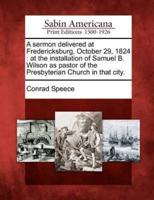 A Sermon Delivered at Fredericksburg, October 29, 1824
