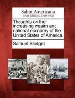 Thoughts on the Increasing Wealth and National Economy of the United States of America.
