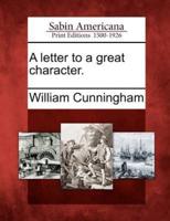 A Letter to a Great Character.