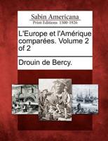 L'Europe Et L'Am Rique Compar Es. Volume 2 of 2