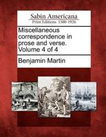 Miscellaneous Correspondence in Prose and Verse. Volume 4 of 4