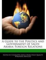 A Guide to the Politics and Government of Saudi Arabia