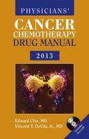 Physicians' Cancer Chemotherapy Drug Manual 2013