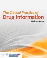 The Clinical Practice of Drug Information