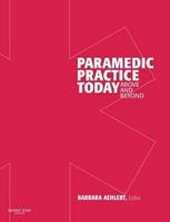 Paramedic Practice Today: Above and Beyond, Two-Volume Set