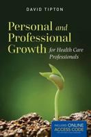 Personal and Professional Growth for Health Care Professionals (Book)