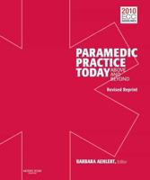 Paramedic Practice Today, Volume 1 Revised