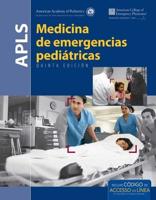 APLS Spanish: Medicina De Emergencies Pediatricas