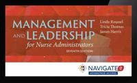 Navigate 2 Advantage Access for Management and Leadership for Nurse Administrators