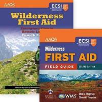 Wilderness First Aid: Emergency Care in Remote Locations + Wilderness First Aid Field Guide