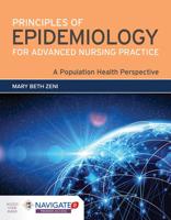 Principles of Epidemiology for Advanced Nursing Practice