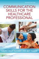 Communication Skills for the Healthcare Professional