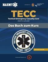 Tactical Emergency Casualty Care