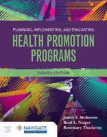 Planning, Implementing, and Evaluating Health Promotion Programs