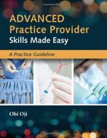 Advanced Practice Provider Skills Made Easy