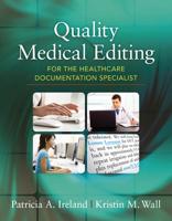 Quality Medical Editing for the Healthcare Documentation Specialist