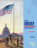 The Brief American Pageant Volume I To 1877