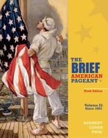 The Brief American Pageant Volume II Since 1865