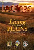 Ladders Social Studies 3: Living on the Plains (Above-Level)