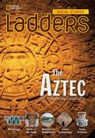 Ladders Social Studies 5: The Aztec (Above-Level)