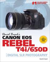 David Busch's Canon EOS Rebel T4i/650D