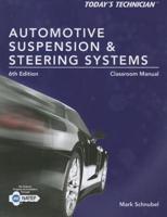 Classroom Manual for Automotive Suspension & Steering Systems
