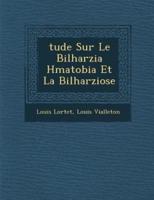 Tude Sur Le Bilharzia H Matobia Et La Bilharziose